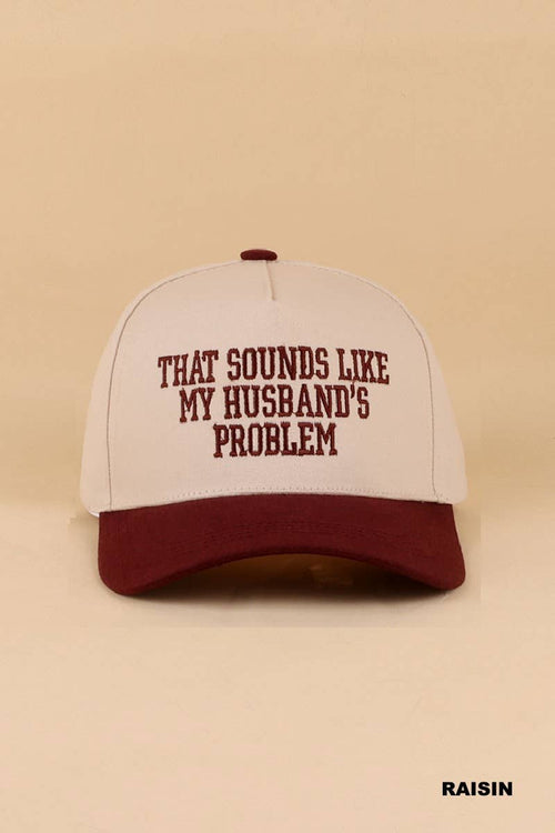 0512 That Sounds Like My Husband’s Problem Two Tone Cotton Hat SI: PAISLEY BLACK-198635 / OS