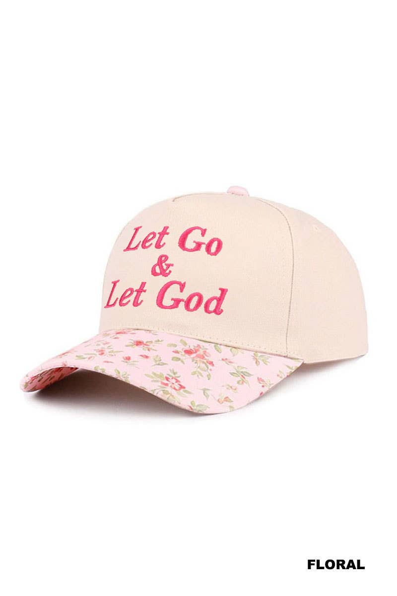0304 Let Go & Let God Two Tone Cotton Hat SI-29585: FLORAL-195938 / OS