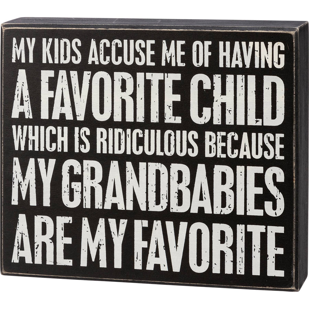 My Grandbabies Are My Favorite Box Sign